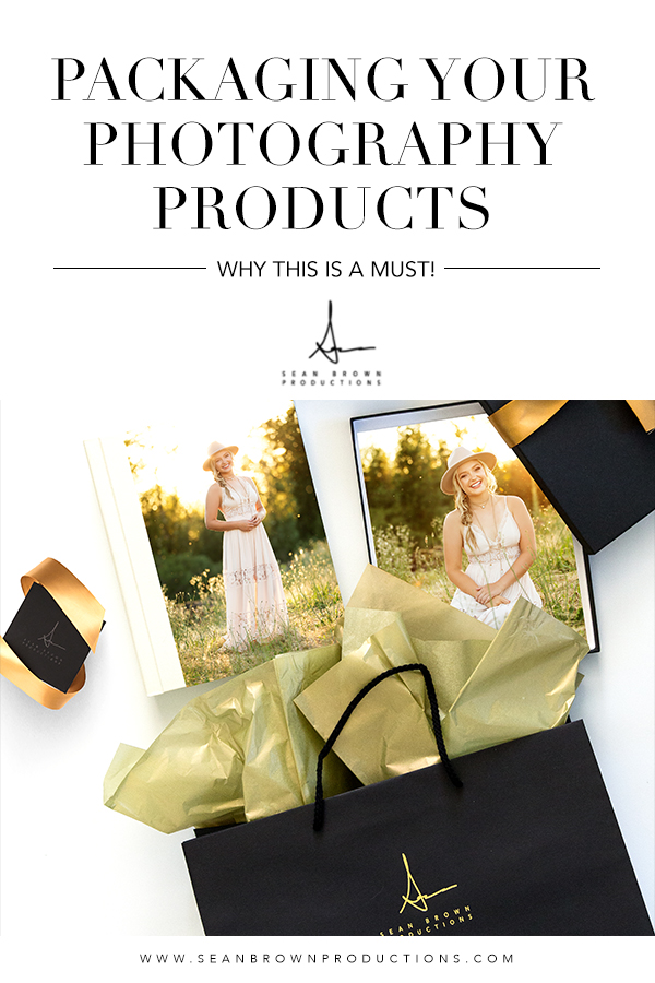 Packaging Your Photography Products Sean Brown Productions Senior Photographer Education