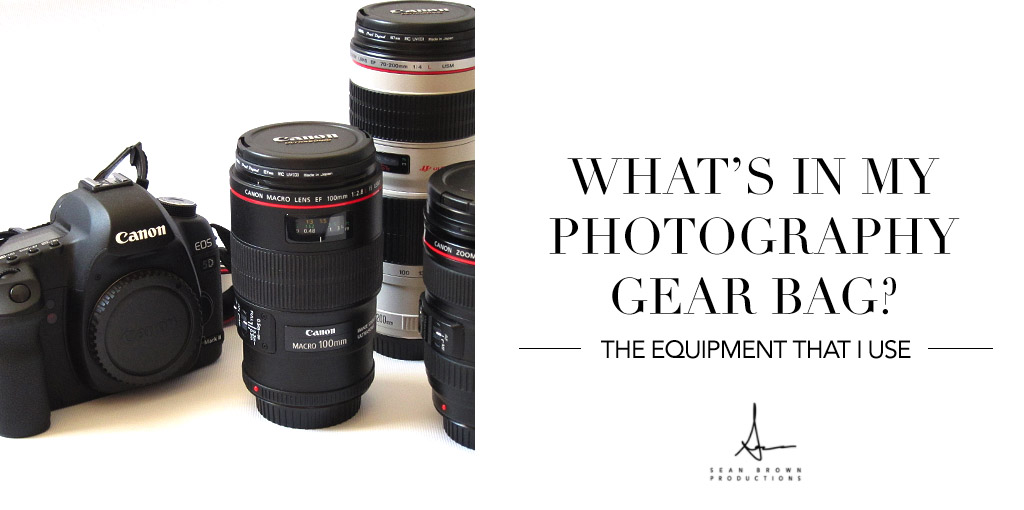 What Is In My Photography Gear Bag Photography Education Sean Brown Productions